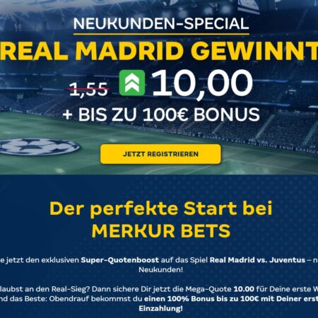 Super Odds Boost bei MERKUR BETS: Real Madrid vs. Juventus (UEFA Champions League)
